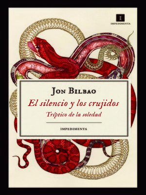 cover image of El silencio y los crujidos